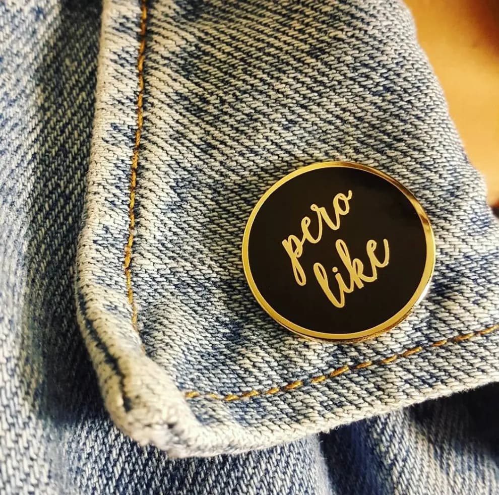Pero Like - Enamel Pin